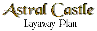 Astral Castle Layaway